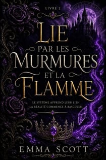 Lie Par Les Murmures Et la Flamme - Lie Par Les Murmures Et La Flamme, #2