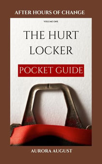 After Hours Of Change, Vol. 1: The Hurt Locker