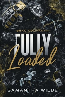 Fully Loaded - Bad Company, #2