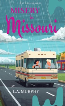MISERY in Missouri - G & S Adventures, #1