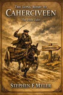The Long Road to Caherciveen - The Irish Tales, #2