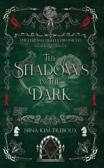 The Shadow in the Dark - The Eternal Light Chronicles, #2