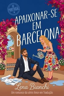 Apaixonar-se em Barcelona - Amor em Tradução - Portugal, #3