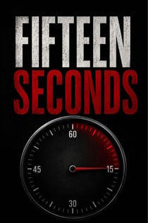 Fifteen Seconds A Gripping Psychological Thriller About  One Split-Second Decision - Quick Escape Reads, #2