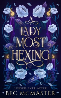 A Lady Most Hexing - Cursed Ever After, #1