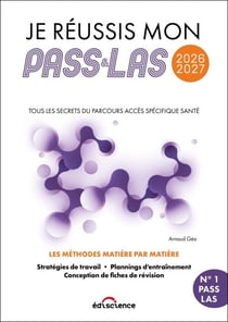 Je réussis mon PASS & ma LAS 2026-2027 - Tous les secrets du Parcours Accès Spécifique Santé