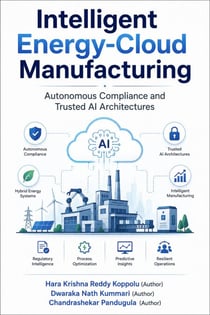 Intelligent Energy-Cloud Manufacturing: Autonomous Compliance and Trusted AI Architectures