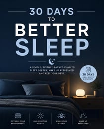 30 Days to Better Sleep