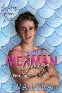 Their Sweet Merman Omega - Pearl Academy Babies, #2