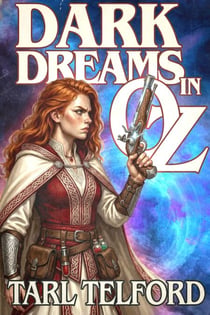 Dark Dreams in Oz - The Hidden History of Oz, #2