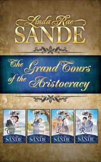 The Grand Tours of the Aristocracy: Boxed Set