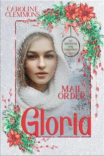 Mail Order Gloria - An Imposter for Christmas, #7