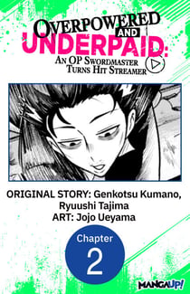 Overpowered and Underpaid: An OP Swordmaster Turns Hit Streamer #002