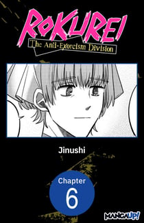 Rokurei: The Anti-Exorcism Division #006