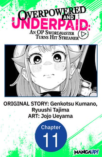 Overpowered and Underpaid: An OP Swordmaster Turns Hit Streamer #011