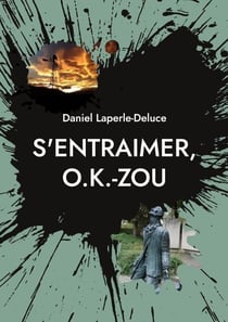 S'entraimer, O.K.-ZOU - De Tambov au Rien du Tout