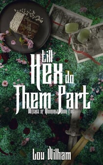 Till Hex Do Them Part - Witches of Moondale, #5