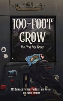 100-Foot Crow: The First Two Years