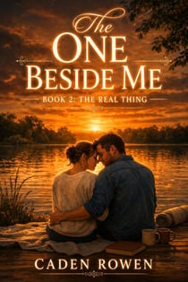 The One Beside Me: The Real Thing - The One Beside Me, #2