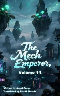 The Mech Emperor, Volume 14 - The Mech Emperor, #14