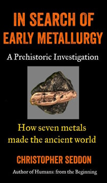 In Search of Early Metallurgy - In Search of, #12