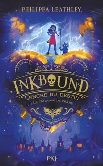 Inkbound - L'encre du destin - Tome 01 : Méticuleuse Jones et le tatouage de crâne