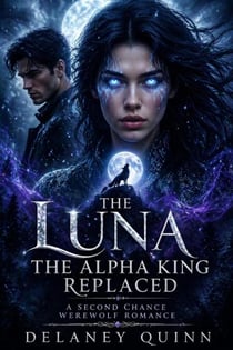 The Luna the Alpha King Replaced