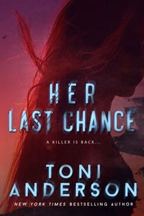 Her Last Chance - Her ~ Romantic Suspense, #2