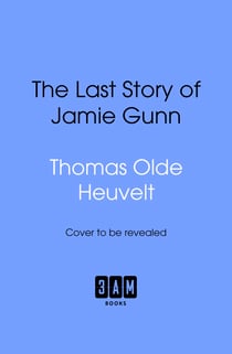 The Last Story of Jamie Gunn