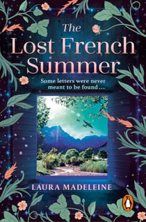 The Lost French Summer - A gripping and tearjerking World War Two novel of forbidden love that will break your heart and piece it back together