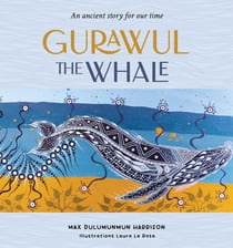 Gurawul, the Whale
