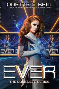 Ever: The Complete Series - Ever, #2