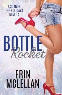 Bottle Rocket - So Over the Holidays, #3