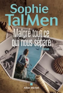 Malgré tout ce qui nous sépare