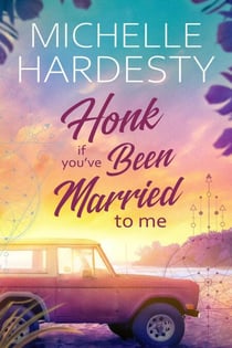 Honk If You've Been Married to Me