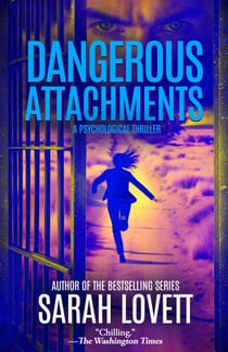 Dangerous Attachments - Dr. Sylvia Strange Psychological Thriller Series, #1
