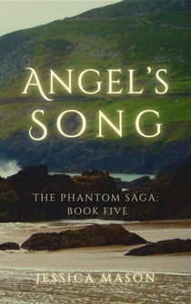Angel's Song - The Phantom Saga