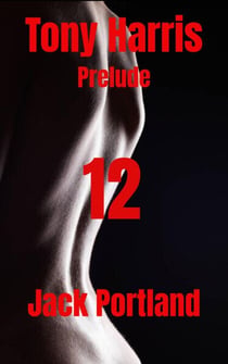 Tony Harris Prelude: Book 12 - Tony Harris Prelude, #1