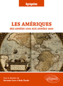 Les Amériques des années 1560 aux années 1660