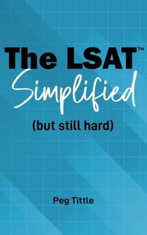 The LSAT™ Simplified (but still hard)