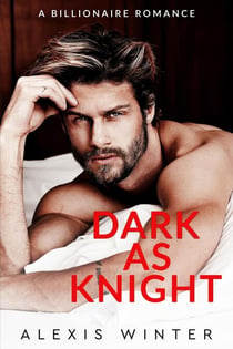 Dark as Knight - Chicago Billionaires, #8