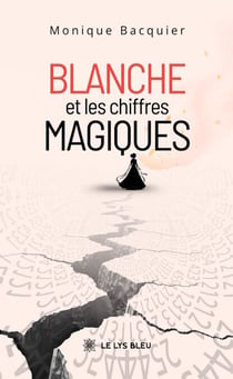 Blanche et les chiffres magiques