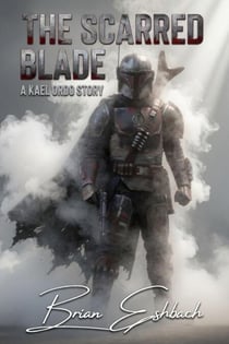 Scarred Blade: A Kael Ordo Story