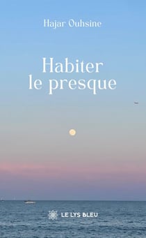 Habiter le presque
