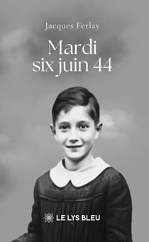 Mardi six juin 44