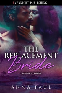 The Replacement Bride - The DaCostas of Pérola, #2