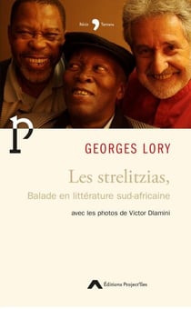 Les Strelitzias, balade en littérature sud-africaine