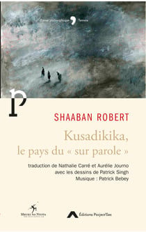Kusadikika, le pays du « sur parole »