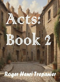 Acts: Book 2 - The Word Of God Library, #55