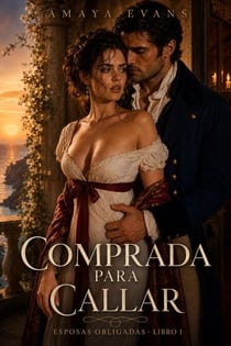 Comprada Para Callar - Esposas Obligadas, #1